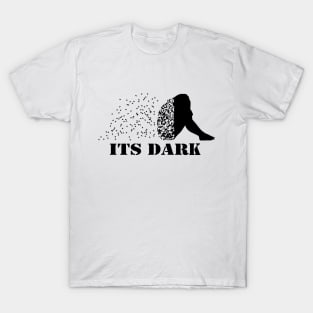 its dark T-Shirt